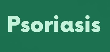 Psoriasis